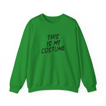 THIS IS MY COSTUME sweatshirt
