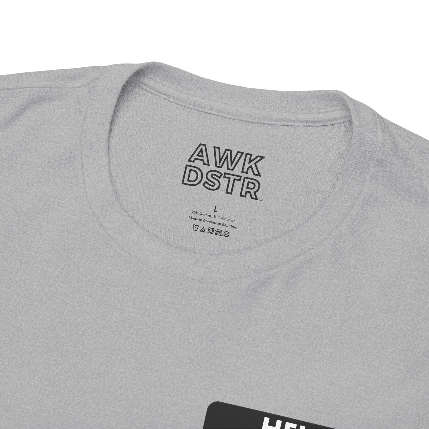 HELLO MY NAME IS t-shirt