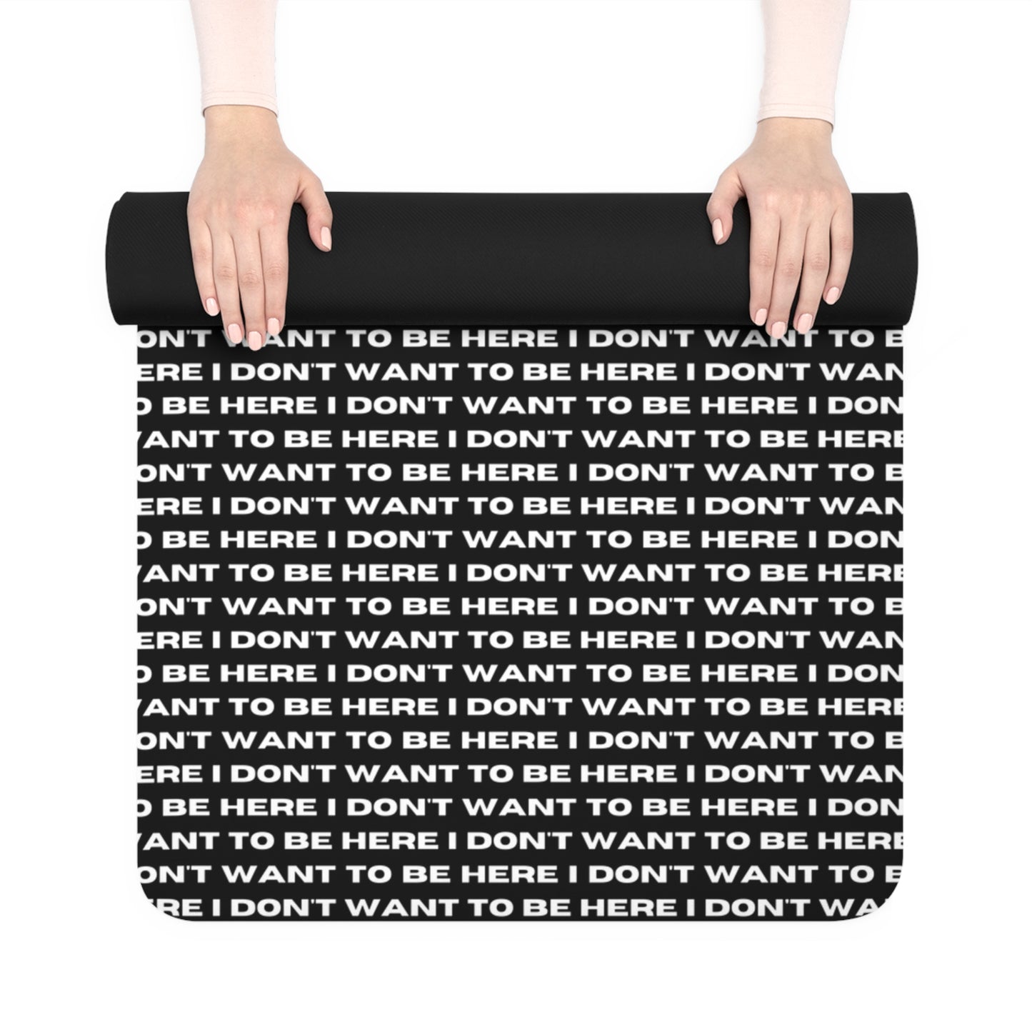 I DON'T WANT TO BE HERE exercise mat