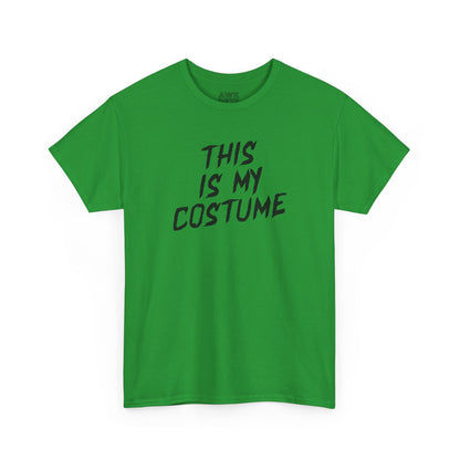 THIS IS MY COSTUME t-shirt
