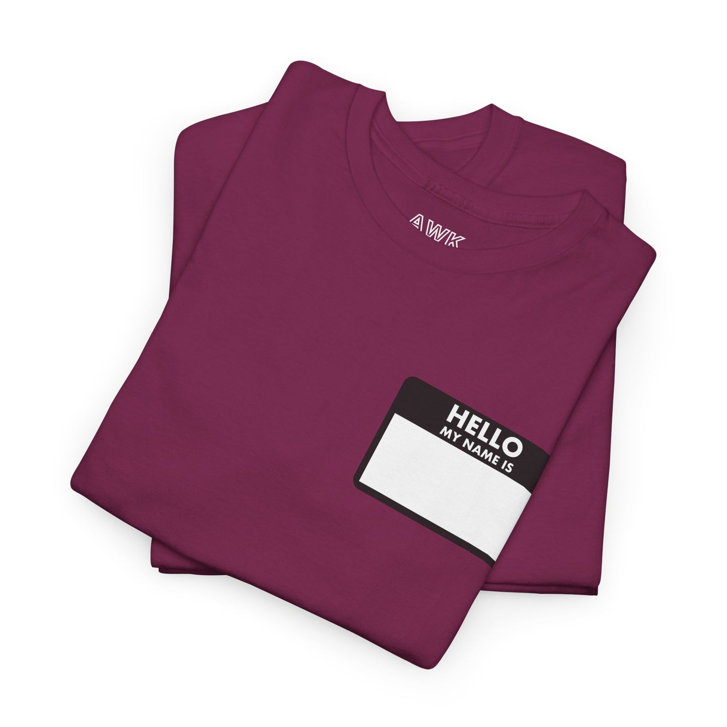 HELLO MY NAME IS t-shirt