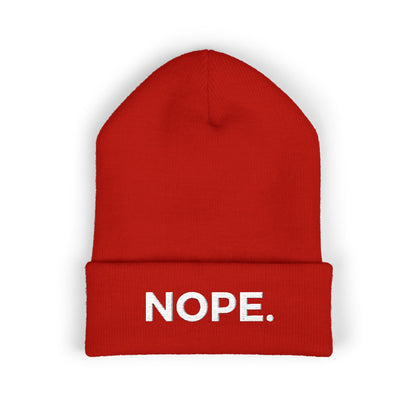 NOPE. cuffed beanie
