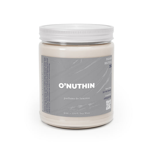 O'NUTHIN candle