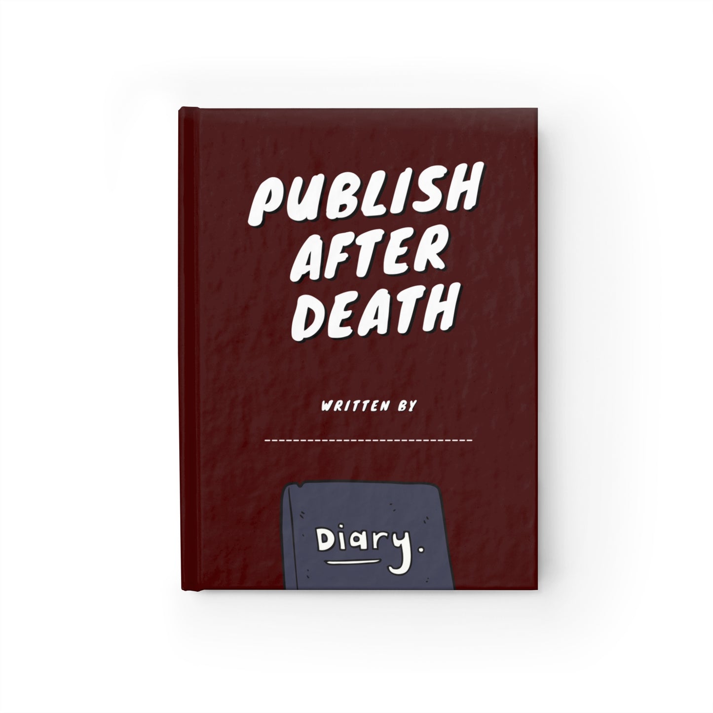 PUBLISH AFTER DEATH diary (oxblood)