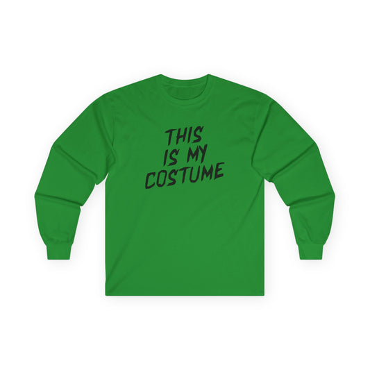 THIS IS MY COSTUME long sleeve t-shirt