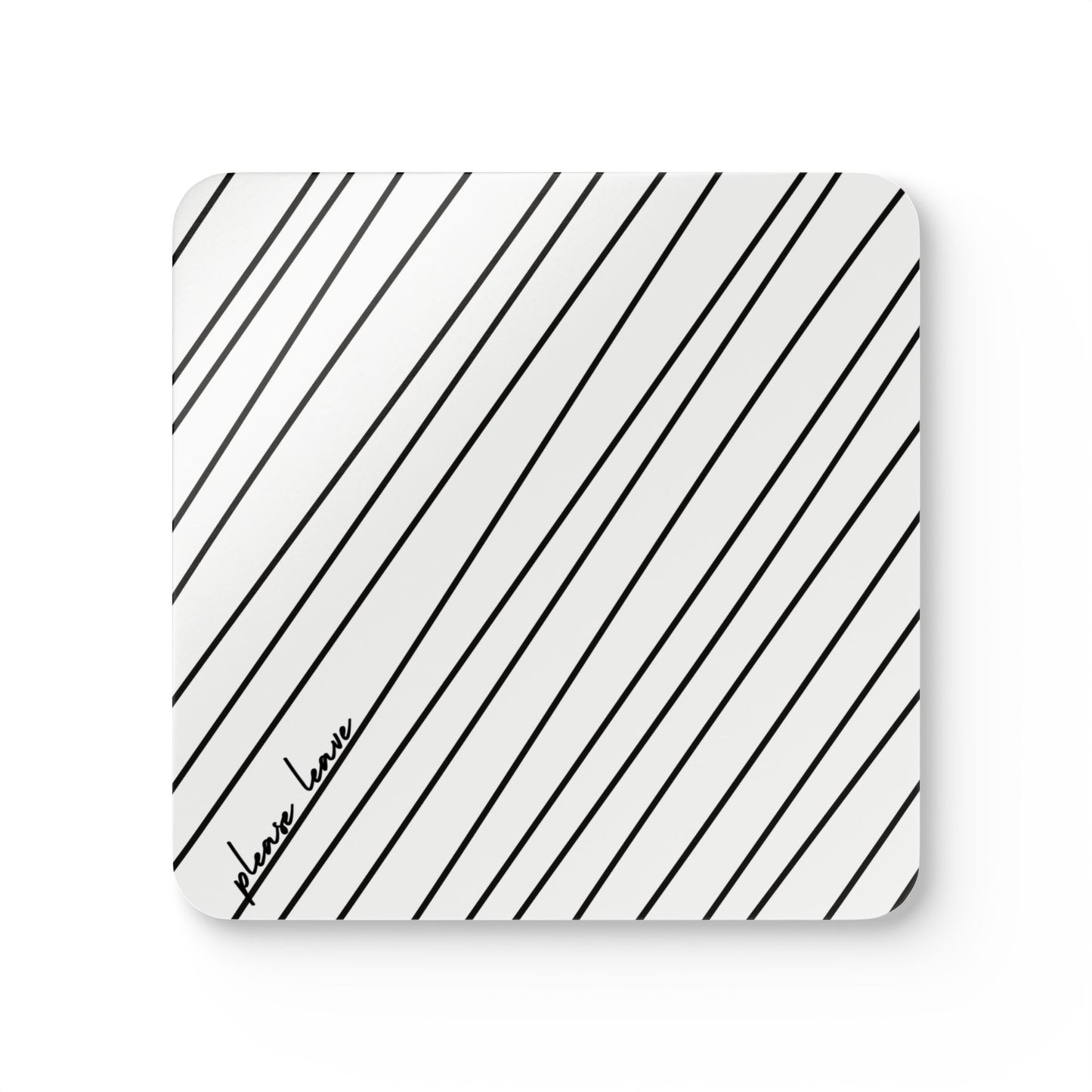 PLEASE LEAVE coaster set