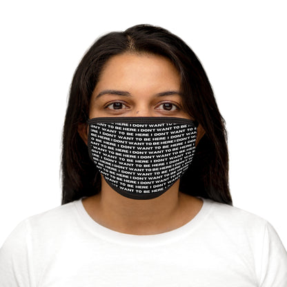 I DON'T WANT TO BE HERE face mask (adult)