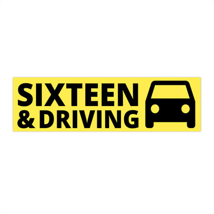 SIXTEEN & DRIVING bumper sticker
