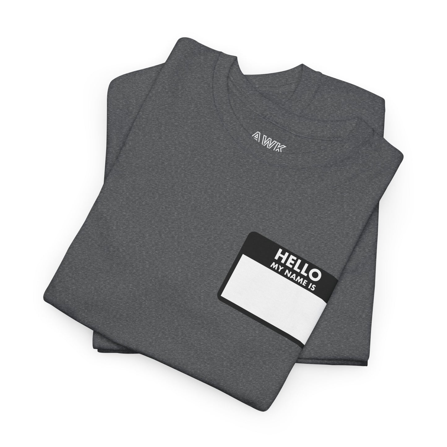 HELLO MY NAME IS t-shirt